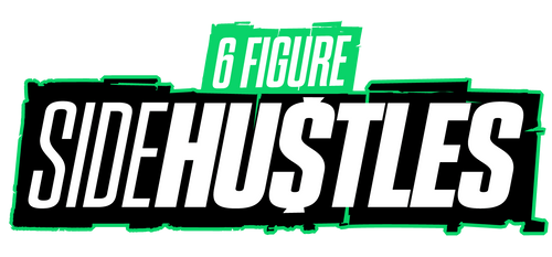 Six Figure Side Hustles